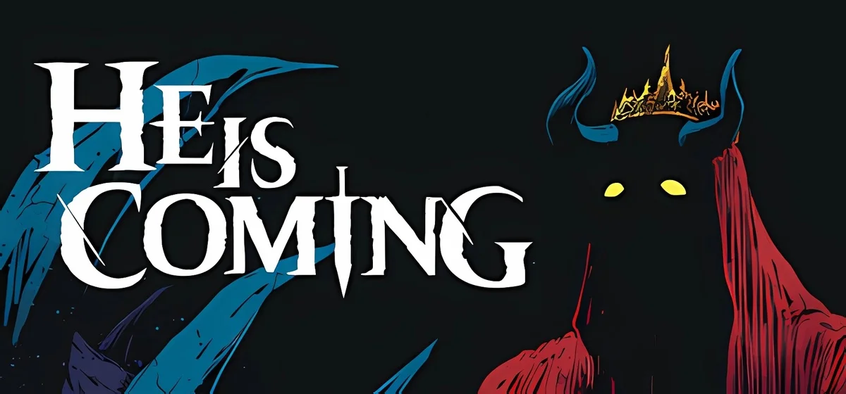 He is Coming v0.9.24
