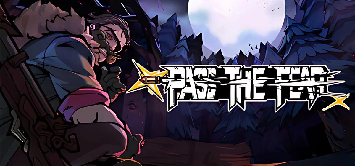 Pass the Fear Build 24608899