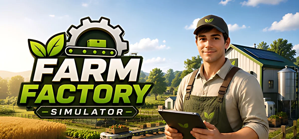 Farm Factory Simulator Build 24650586
