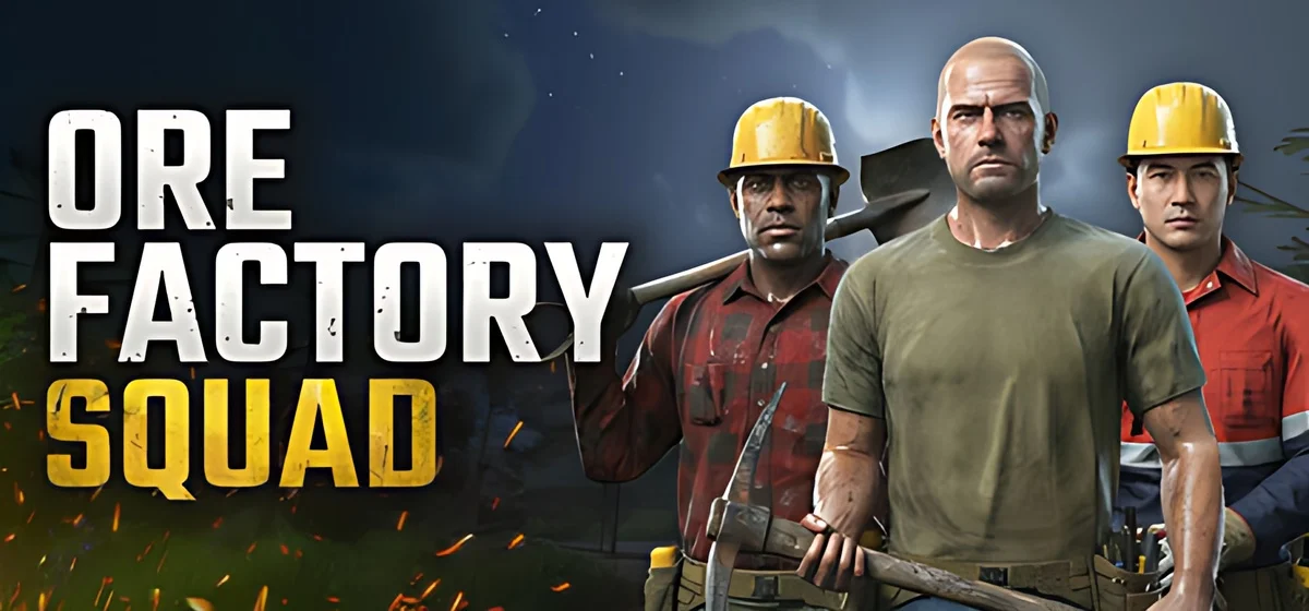 Ore Factory Squad ⛏️ Build 24634037